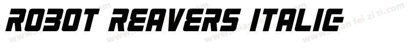 Robot Reavers Italic字体转换